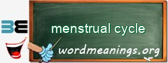 WordMeaning blackboard for menstrual cycle
